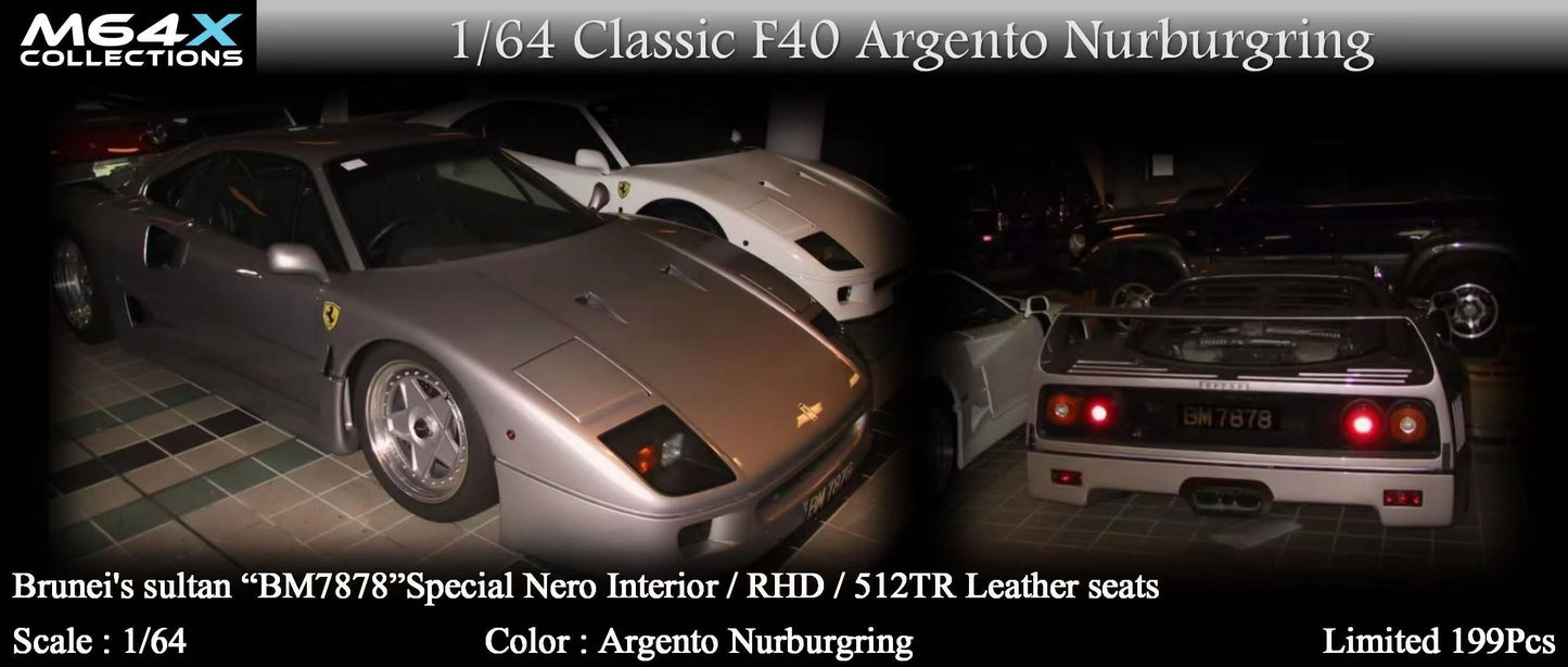 [Premium Resin Model] MY64 MY64X 1:64 Ferrari Classic F40 (F120) Argento Nurburgring Brunei Sultan "BP7878" Limited to 199 Pieces